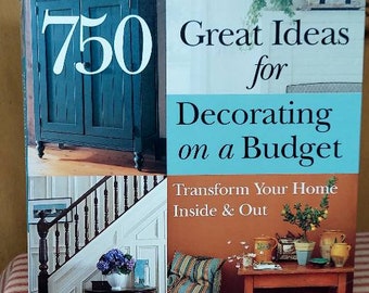 A Country Living Book Published By Hearst /"750 Great Ideas for Decorating on A Budget"/ 447 Page Decorating Book With Excellent Photography