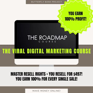 Puede incluir: Una pantalla de ordenador que muestra un curso de marketing digital llamado "The Roadmap" con el texto "The Viral Digital Marketing Course" y "Master Resell Rights - You Resell for $497! You Earn 100% for Every Single Sale!" Una estrella verde con el texto "You Earn 100% Profit!" está en la esquina superior derecha de la imagen.