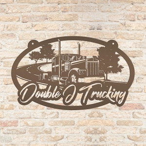 Semi Truck Sign, Metal Custom 18 Wheeler Decor, Personalized Big Rig Gift Idea, Truck Hauling Business Sign, Long Hauler Trucking Decor