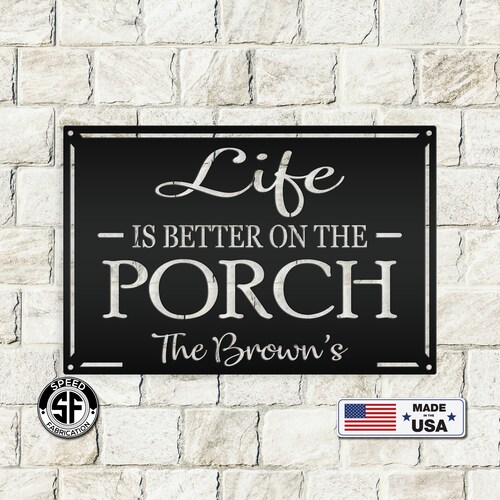 Personalized Life is Better on the Porch Metal Sign Front Etsy