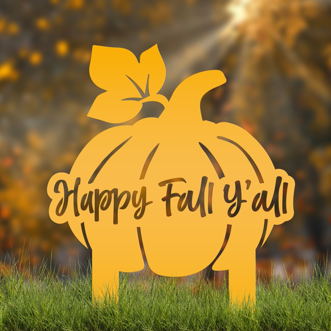 Happy Fall Y'all Pumpkin Metal Yard Stake - Autumn Decor - Etsy