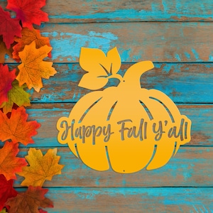Happy Fall Y&#39;all Pumpkin Autumn Décor Metal Sign