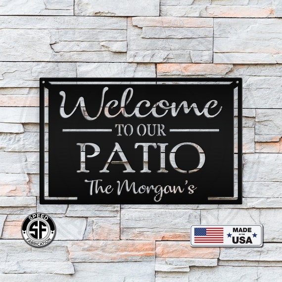 Custom to Our Patio Sign Personalized Outdoor Sign Etsy