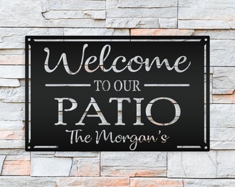 Custom Welcome to Our Patio Sign, Personalized Outdoor Sign