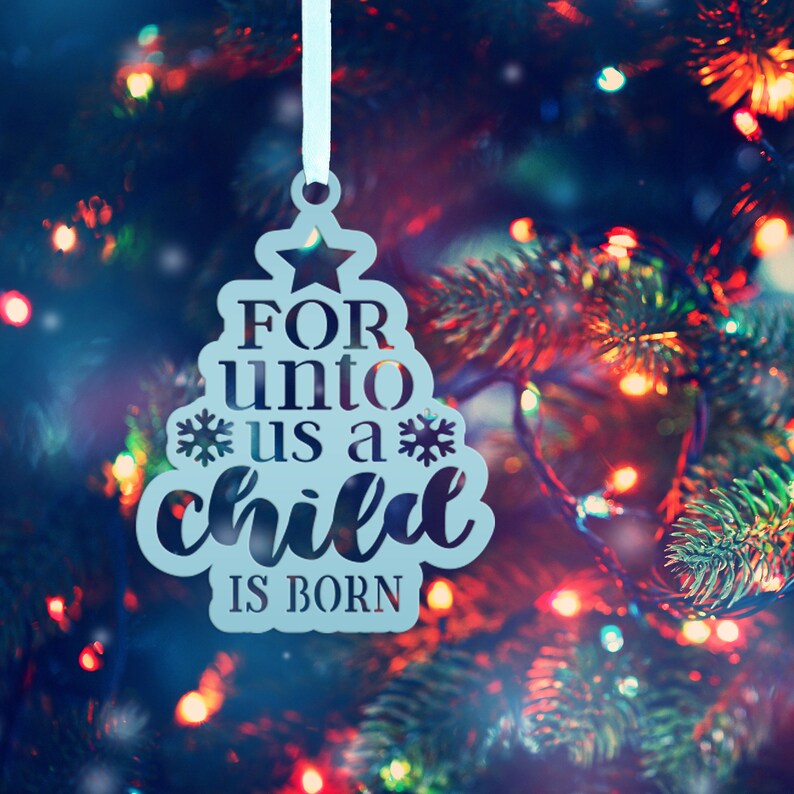 Metal Christmas Ornament for Unto Us A Child is Born Handmade Holiday