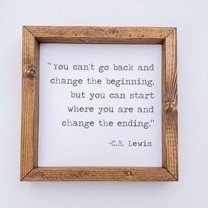 You can’t go back... C.S.Lewis quote