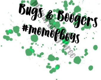 Bugs & Boogers, Green,PNG file, sublimation, #momofboys