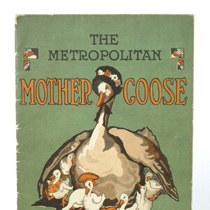 Vintage Advertising Premium, &quot;The Metropolitan Mother Goose&quot; by the Metropolitan Life Insurance Co., - Children&#39;s Book, Circa 1930&#39;s - Good+
