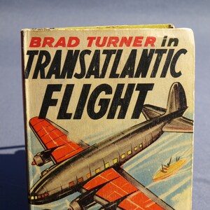 Brad Turner in Transatlantic Flight 1939 Better Little Book No. 1425 - Great Condition