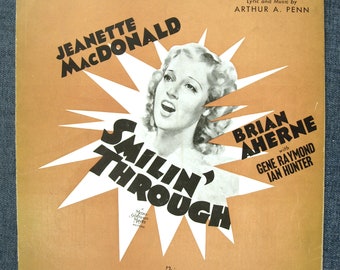 Vintage Sheet Music for Piano, "Smilin' Through" - Words / Music by Arthur A. Penn, C. 1943 - Feat. Jeanette MacDonald - Good