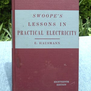 Swoopes Stunden in Praktischer Elektrizität von Erich Hausmann 18.Auflage 1948 How To Book