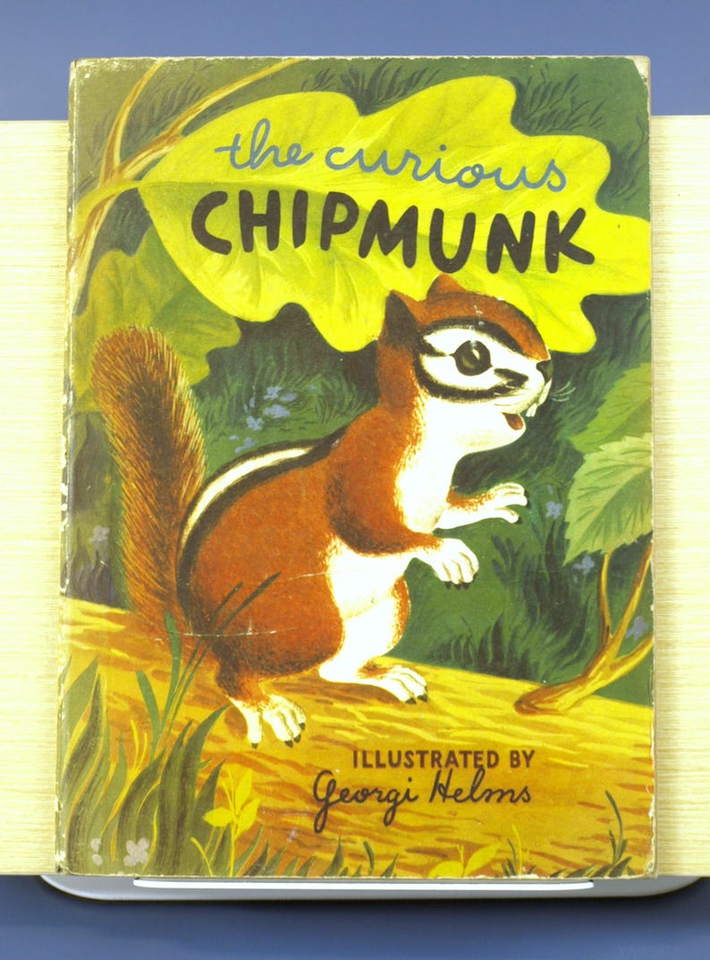 The Curious Chipmunk by Muriel Laskey, Illustrated by George Helms ...
