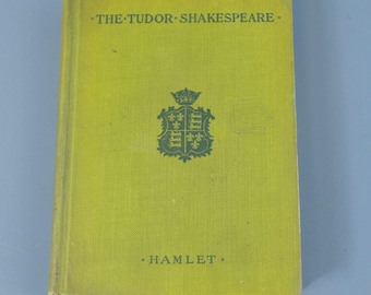 The Tudor Shakespeare, HAMLET: Prince of Denmark edited by George Pierce Baker; 1st Edition pub. by Macmillan Co, 1913 | HC, Good-Plus