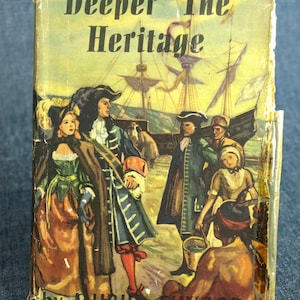 Deeper The Heritage 1st Edition by Muriel Elwood 1947 Vintage Hardcover Book in Good Condition