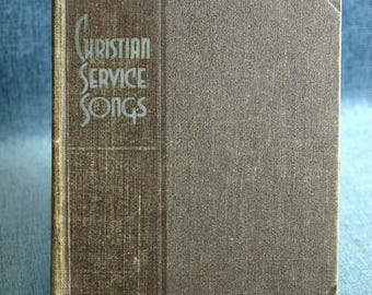 Christian Service Songs 1946 HC Hymnal Book published by Rodeheaver Co & compiled by Rodeheaver Family and Sanville