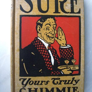 Sure Yours Truly Chimmie Fadden von Edward M. Townsend 1904 Rare Book - New Chimmie Fadden Stories - Dodd, Mead and Company Pub. New York