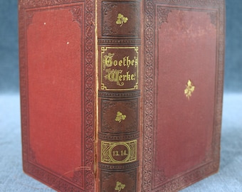 Goethe's Werke (German Edition) V. 13, 14 - Erste Illustrirte Ausgave (First Illustrated Edition), publ. Berlin, 1874 - 5th Revised Edition
