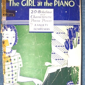 The Girl at the Piano 20 Melodious and Characteristic Piano Pieces by A Variety fo Composers 1936 Vintage Sheet Music by Boston Music Co