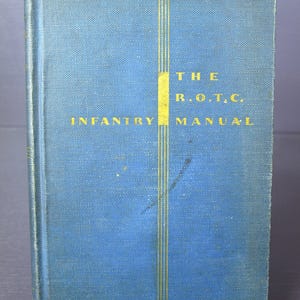 Manual de Infantería del R.O.T.C., 1.er año básico, vol. I, 24.ª edición - Military Service Publishing Co. Harrisburg, PA - c. 1942 - HC, sin DJ - Bueno
