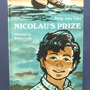 Nicolau&#39;s Prize by Mary Jane Foltz 1967 Hardcover Book in Fine Condition