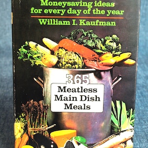 365 Meatless Main Dish Meals by William I Kaufman Hardcover Cookbook