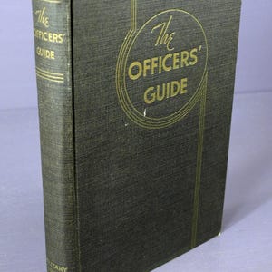 The Officer's Guide, 8th Edition by The Military Service Publ. Co. - Telegraph Press Harrisburg PA, c. 1942 - For Army Commissioned Officers