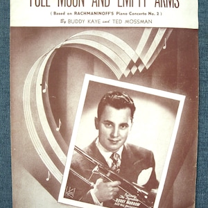 Vintage Sheet Music for Piano, "Full Moon and Empty Arms" - C. 1946, Words / Music by Kay & Mossman - F/ Buddy Morrow and His Orchestra - VG