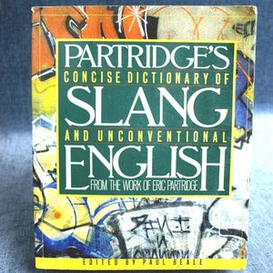 Partridge&#39;s Concise Dictionary of Slang and Unconventional English from Eric Partridge, Edited by Paul Beale, 1989 - Softcover