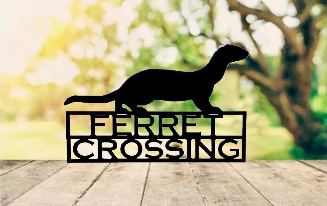Ferret Crossing Sign Metal Decor Ferret Gifts Ferrets Etsy
