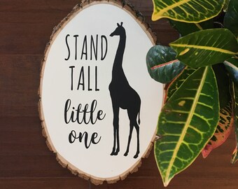 Giraffe Nursery Wood Sign, Stand Tall Little One, Safari Decor, Zoo Animal Jungle Nursery, African Safari Nursery, Baby Shower