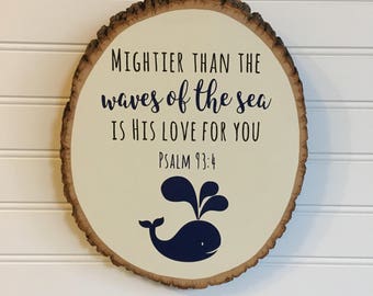 Whale Wood Slice Nursery Decor, Psalm 93:4, Personalized Baby Gift, Dream Big, Whale Ocean Baby Shower