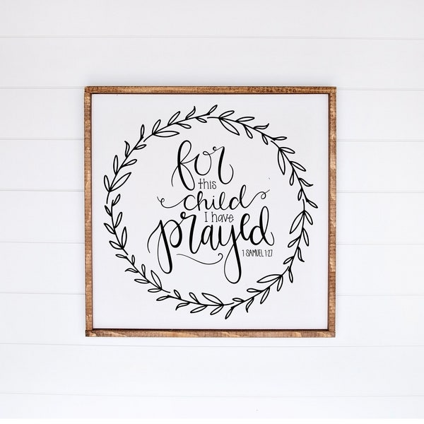 Printable For This Child I Have Prayed Sign | Printable Farmhouse Nursery Wall Art | Printable Nursery Scripture | Nursery Decor | Rustic