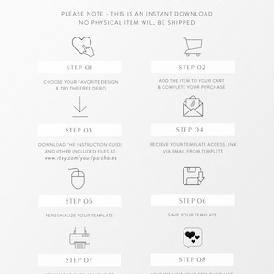 May include: A graphic showing the steps involved in purchasing and using a digital template. The steps are: Choose your favorite design, add the item to your cart, download the instruction guide, receive your template access link, personalize your template, save your template, print your files, and leave a review.