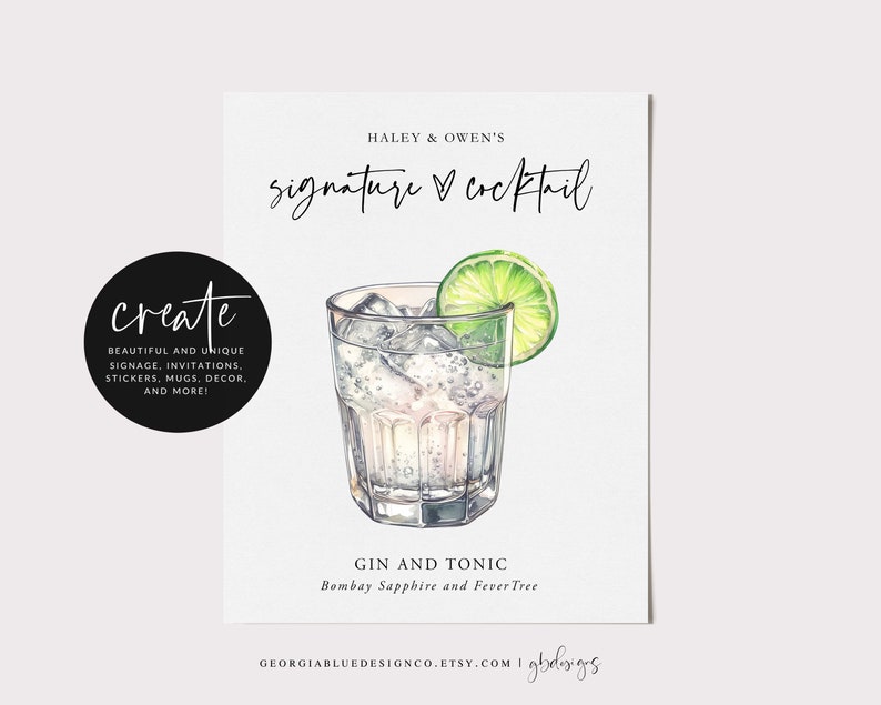 Op de afbeelding: Een aquarel-illustratie van een gin-tonic cocktail met een limoenpartje. De tekst "Haley & Owen's signature cocktail" staat bovenaan de afbeelding. De tekst "Gin and Tonic" staat onder de illustratie. De tekst "Bombay Sapphire and Fever Tree" staat daaronder. De tekst "create" staat in een cirkel linksonder in de afbeelding. De tekst "GEORGIABLUEDESIGNCO.ETSY.COM | gbdesigns" staat rechtsonder in de afbeelding.