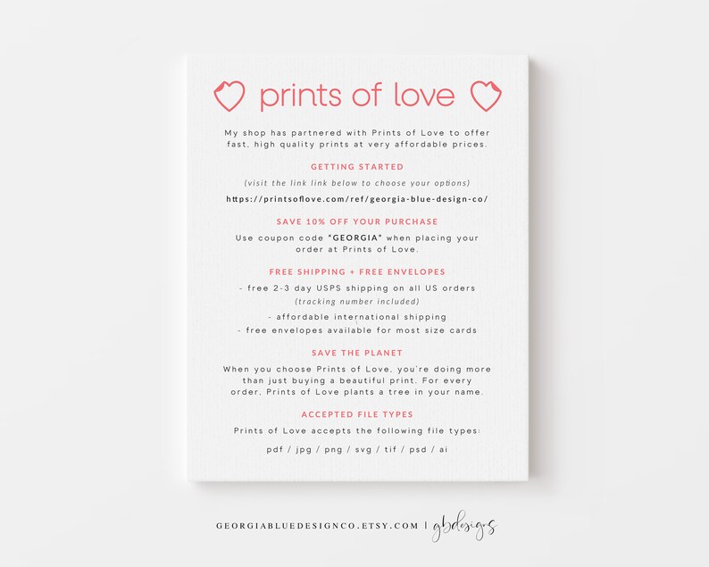 May include: A pink and white graphic with the text "prints of love" and hearts. The graphic includes information about a partnership with Prints of Love to offer fast, high-quality prints at affordable prices. It also includes a 10% off coupon code, free shipping and envelopes, and information about the types of files accepted.