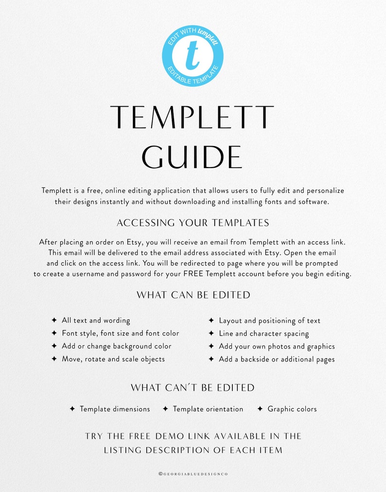 May include: A guide for using Templett, a free online editing application. The guide explains how to access templates, what can be edited, and what can't be edited. It also includes a link to a free demo.