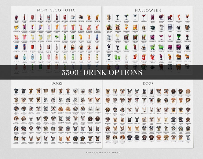 May include: A printable chart with over 5,500 drink options, including non-alcoholic, Halloween, and dog breeds. The chart is divided into three sections, each with a different theme. The non-alcoholic section features a variety of beverages, including sodas, juices, and teas. The Halloween section features a variety of cocktails, including Bloody Marys, margaritas, and pumpkin spice lattes. The dog breed section features a variety of dog breeds, including golden retrievers, poodles, and bulldogs.