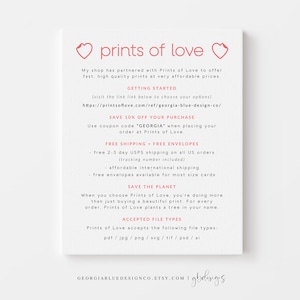 May include: A pink and white graphic with the text "prints of love" and hearts. The graphic includes information about a partnership with Prints of Love to offer fast, high-quality prints at affordable prices. It also includes a 10% off coupon code, free shipping and envelopes, and information about the types of files accepted.