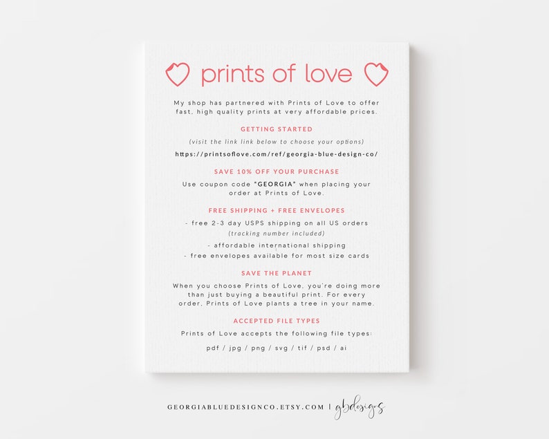 May include: A pink and white graphic with the text "prints of love" and hearts. The graphic includes information about a partnership with Prints of Love to offer fast, high-quality prints at affordable prices. It also includes a 10% off coupon code, free shipping and envelopes, and information about the types of files accepted.