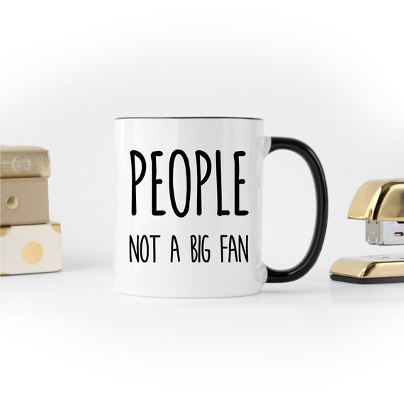 Funny Coffee Mug I Hate People Funny BFF Gift Rude Mug Mug | Etsy