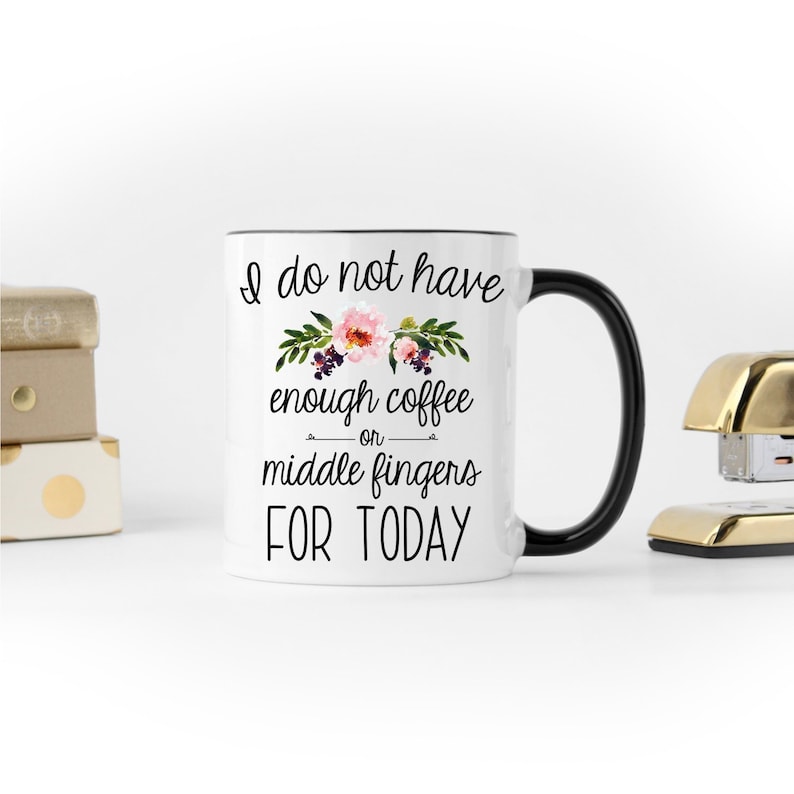 Sarcastic Mug Middle Finger Mug Sarcastic Gift Funny Coffee image 0