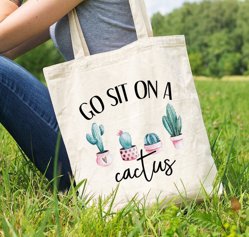 Cactus Tote Bag Cactus Bags Go Sit On a Cactus Gift for | Etsy