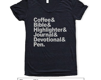 COFFEE BIBLE HIGHLIGHTER JoURNAL DeVOTIONAL PeN T-Shirt Christian Clothing, Jesus, God, Christian Apparel, Faith, Vintage Black Grey Ink