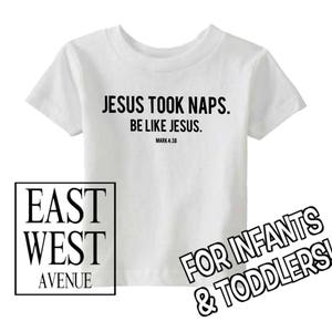 JESUS TOOK NAPS Be Like Jesus Mark 4:38 Kids T-Shirt Christian Clothing, Jesus, God, Christian Apparel, Faith, Infants, Baby Clothes