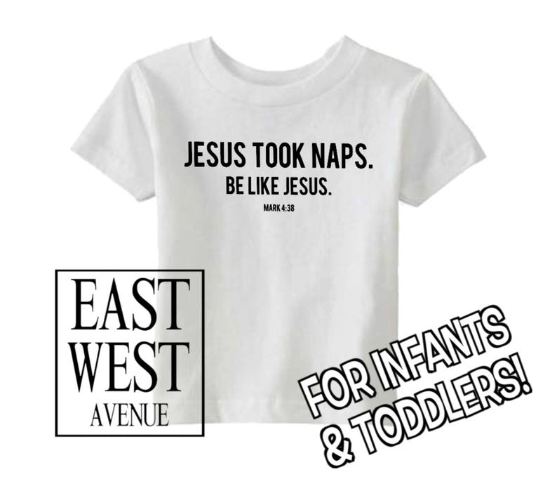 JESUS TOOK NAPS Be Like Jesus Mark 4:38 Kids T-Shirt Christian | Etsy