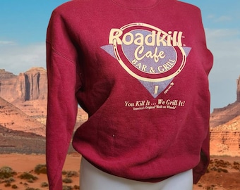 ROADKILL CAFÈ (You kill it - we grill it) Funny Sweatshirt Vintage 1990s Burgundy Retro Oversize Baggy Unisex