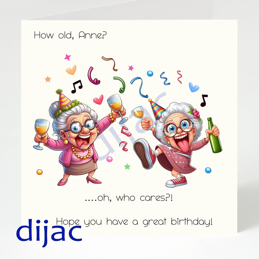 Personalised Old Ladies Birthday Card Female Friends How Old Senile ...