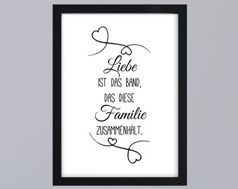 Love is the bond that holds this family together - art print optional with frame