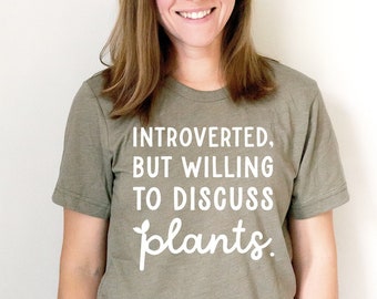 Plant Tee Funny, Gift for Plant Mom, Plant Shirt, Plant Lady Tshirt, Houseplant Printed Tee, Gardening Shirt for Women, Plant Mom Gift