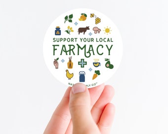 Support Your Local FARMACY Sticker, Farm Stickers, Vinyl Stickers, Laptop Sticker